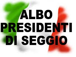 Aggiornamento albo delle persone idonee all'Ufficio di Presidente di seggio elettorale.